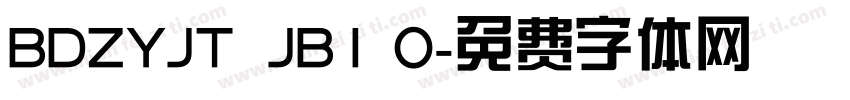 BDZYJT  JB1 0字体转换